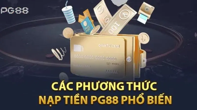 Hình ảnh Nap Rut Tien trong bài viết Nạp Rút Tiền Pg88: Hướng Dẫn Giao Dịch An Toàn & Nhanh Chóng. Các phương thức thanh toán