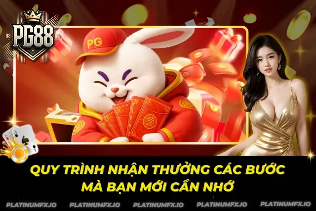 Toàn bộ quy trình nhận thưởng khủng từ A đến Z tại PG88