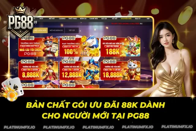 Khám phá gói ưu đãi dành cho người mới tại nhà cái PG88