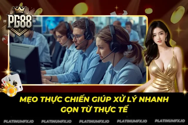 Kinh nghiệm giúp anh em xử lý sự cố nhanh, gọn và lẹ tại PG88