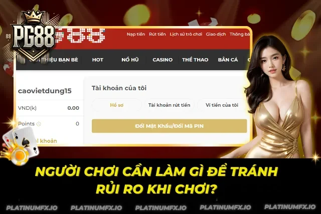 Lưu ý khi chơi an toàn dành cho tân thủ